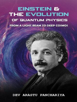 cover image of Einstein & the Evolution of Quantum Physics